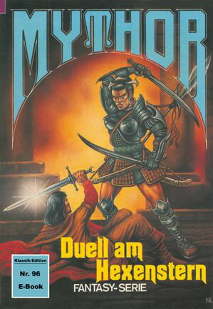 Mythor 96: Duell am Hexenstern【電子書籍】