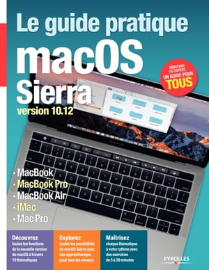 Le guide pratique macOS Sierra Version 10.12Żҽҡ[ Fabrice Neuman ]