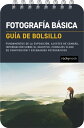 ŷKoboŻҽҥȥ㤨Fotograf?a b?sica: Gu?a de bolsillo (Basic Photography: Pocket Guide Fundamentos de la exposici?n, ajustes de c?mara, informaci?n sobre el objetivo, consejos clave de composici?n y escenarios fotogr?ficos (Exposure Basics, CamerŻҽҡۡפβǤʤ109ߤˤʤޤ