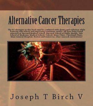 Alternative Cancer Therapies. Part 4