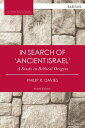 In Search of 'Ancient Israel' A Study in Biblical Origins