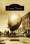 Camp Tyson【電子書籍】[ Shannon McFarlin ]