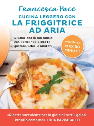 Cucina leggero con la friggitrice ad aria