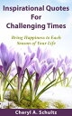 Inspirational Quotes For Challenging Times (With Images) Bring Happiness To Each...