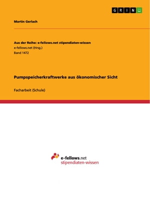 Pumpspeicherkraftwerke aus ?konomischer Sicht【電子書籍】[ Martin Gerlach ]