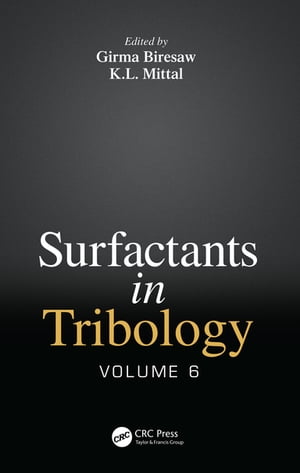 Surfactants in Tribology, Volume 6