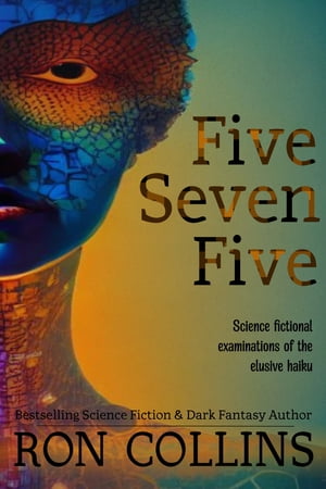 ŷKoboŻҽҥȥ㤨Five Seven Five Science fictional examinations of the elusive haikuŻҽҡ[ Ron Collins ]פβǤʤ1,399ߤˤʤޤ