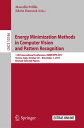 Energy Minimization Methods in Computer Vision and Pattern Recognition 11th International Conference, EMMCVPR 2017, Venice, Italy, October 30 ? November 1, 2017, Revised Selected Papers【電子書籍】