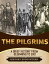 The Pilgrims A Brief Overview from Beginning to the EndŻҽҡ[ History Encounters ]