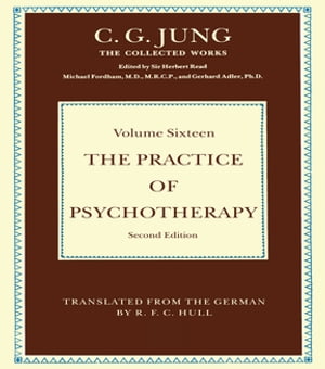 The Practice of Psychotherapy Second Edition【電子書籍】[ C.G. Jung ]