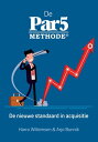 De Par5 Methode De nieuwe standaard in acquisitie【電子書籍】 Harro Willemsen