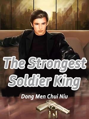 ŷKoboŻҽҥȥ㤨The Strongest Soldier King Volume 1Żҽҡ[ Dong MenChuiNiu ]פβǤʤ146ߤˤʤޤ