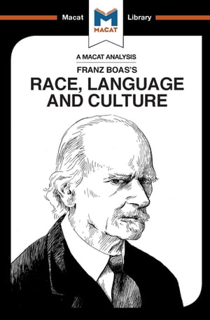 An Analysis of Franz Boas's Race, Language and Culture