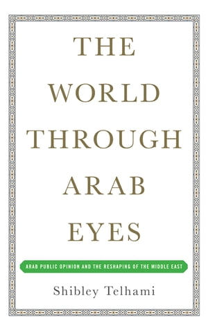 The World Through Arab Eyes