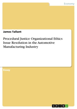 ŷKoboŻҽҥȥ㤨Procedural Justice Organizational Ethics Issue Resolution in the Automotive Manufacturing IndustryŻҽҡ[ James Tallant ]פβǤʤ133ߤˤʤޤ