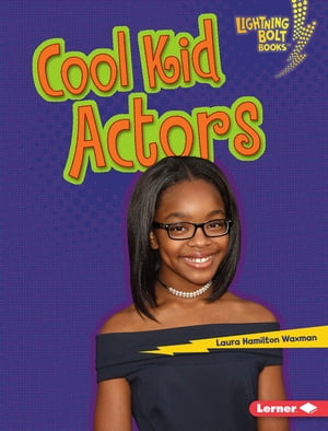 Cool Kid ActorsŻҽҡ[ Laura Hamilton Waxman ]