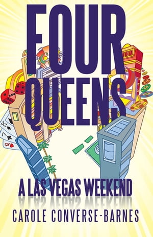 Four Queens A Las Vegas Weekend【電子書籍