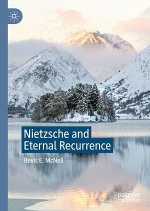 Nietzsche and Eternal Recurrence