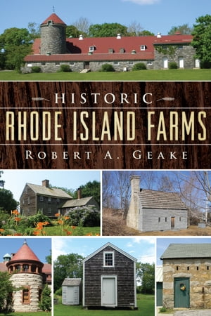 Historic Rhode Island Farms