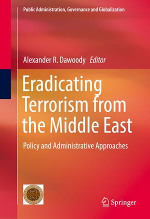 Eradicating Terrorism from the Middle East