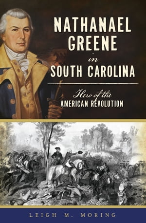 Nathanael Greene in South Carolina