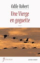 Une Vierge en goguette Un roman r?gional auvergnat