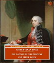 ŷKoboŻҽҥȥ㤨The Captain of the Polestar, and Other TalesŻҽҡ[ Arthur Conan Doyle ]פβǤʤ132ߤˤʤޤ