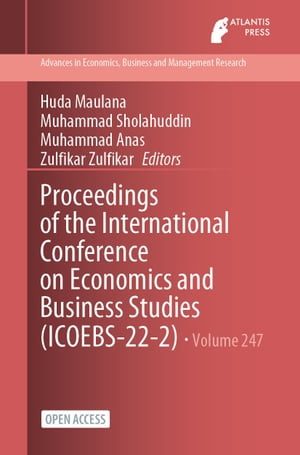 Proceedings of the International Conference on Economics and Business Studies (ICOEBS-22-2)