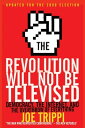 The Revolution Will Not Be Televised Democracy, 