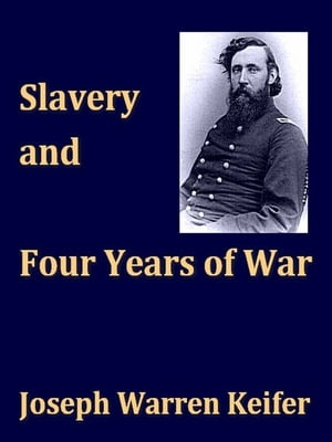 Slavery and Four Years of War