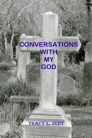 Conversations With My God