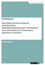 Darstellung und Bewertung des amerikanischen Kindergottesdienstkonzepts 'Promiseland' unter dem Aspekt der Umsetzung in deutschen Gemeinden【電子書籍】[ Ines Diekmann ]