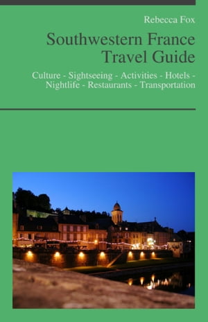 Southwestern France Travel Guide