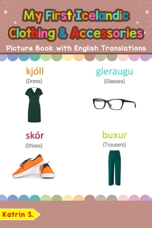 My First Icelandic Clothing & Accessories Picture Book with English Translations Teach & Learn Basic Icelandic words for Children, #11