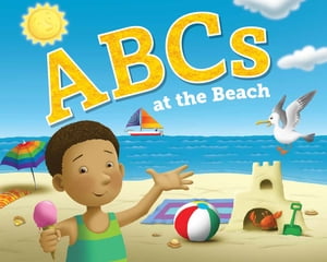 ABCs at the Beach【電子書籍】[ Jennifer Ma