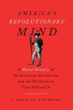 America's Revolutionary Mind