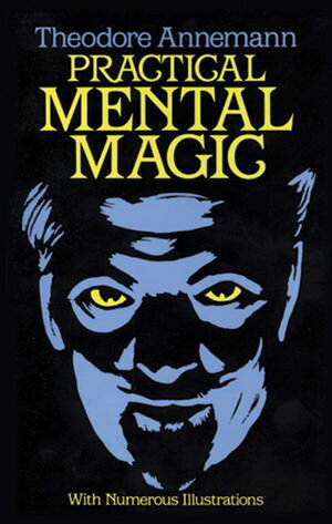 Practical Mental Magic【電子書籍】 Theodore Annemann