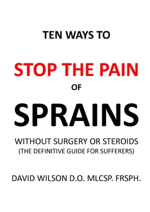 Ten Ways to Stop The Pain of Sprains Without Sur