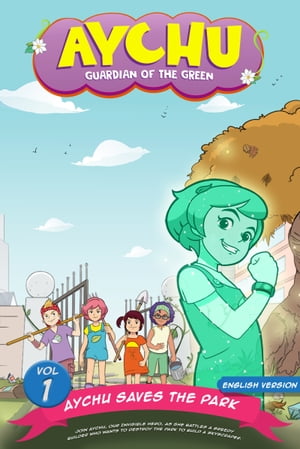 Children's Comic : Aychu Saves The Park (Vol.1)