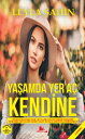 Ya?amda Yer A? Kendine【電子書籍】[ Leyla 