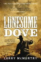 Lonesome Dove The Pulitzer Prize Winning Novel Set in the American West【電子書籍】 Larry McMurtry