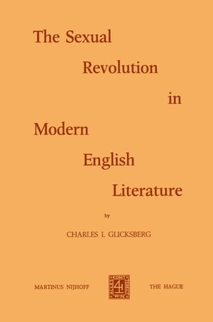 The Sexual Revolution in Modern English Literature