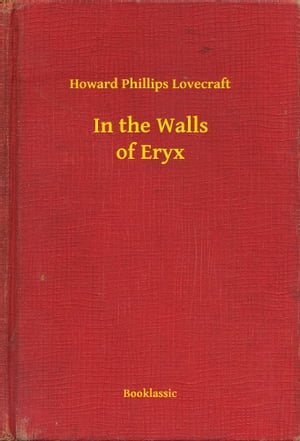 In the Walls of Eryx【電子書籍】[ Howard P