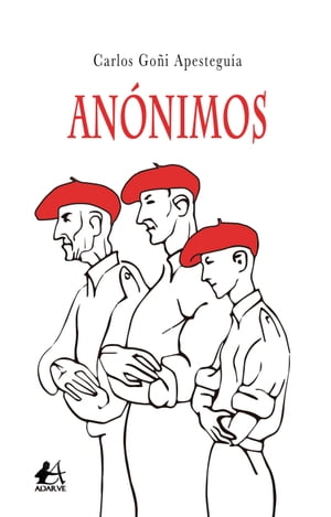 An?nimos【電子書籍】[ Carlos Go?i Apestegu?a ]