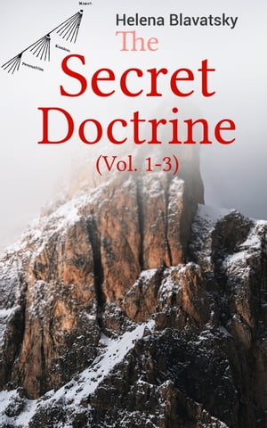 The Secret Doctrine (Vol. 1-3) The Synthesis of 