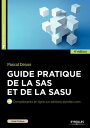 Guide pratique de la SAS et de la SASU Compl?ments en ligne sur editions-eyrolles.com