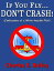 If You Fly... Don't Crash!