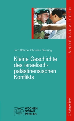 Kleine Geschichte des israelisch-palästinensischen Konflikts