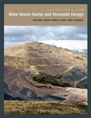 Guidelines for Mine Waste Dump and Stockpile Design