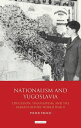 Nationalism and Yugoslavia Education, Yugoslavism and the Balkans before World War II